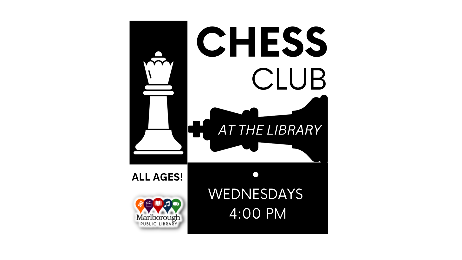 Chess club at Marlborough Public Library happens on Wednesdays at 4:00 PM in Meeting Room 1. All ages and skill levels welcome.