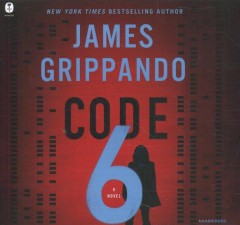 Cover art for the book Code 6 by James Grippando