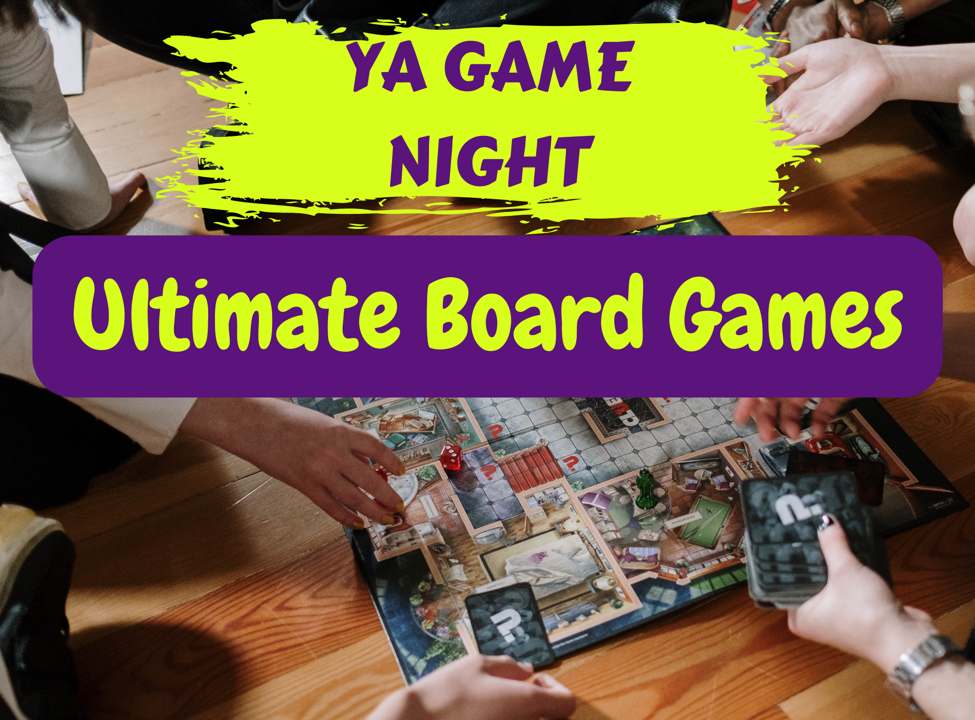 YA Game Night - Ultimate Board Games