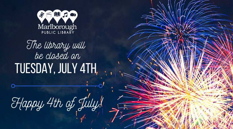 Message: The library will be closed on Tuesday July 4th. Happy 4th of July!