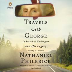 Cover art for the book Travels with George by Nathaniel Philbrick