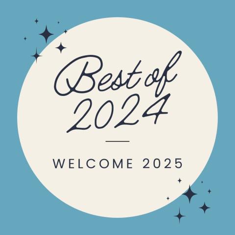 Graphic saying "Best 0f 2024. Welcome 2025"