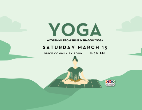 Yoga class at the Marlborough Public Library will happen on Saturday March 15 at 9:30 AM, in the Grice Community Room. Presented by Emma Bartolini of Shine and Shadow Yoga.