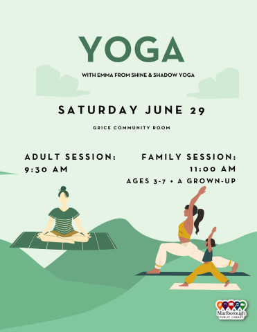 Family Yoga class at the Marlborough Public Library will happen on Saturday June 29 at 11:00 AM, in the Grice Community Room. Presented by Emma Bartolini of Shine and Shadow Yoga.