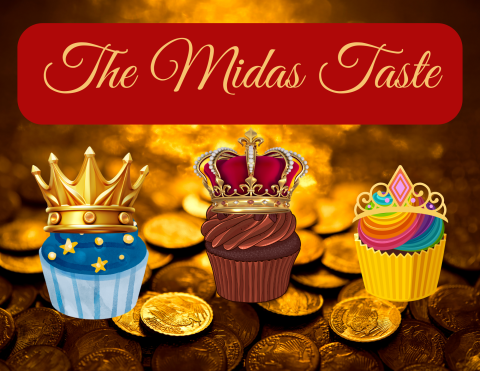 The Midas Taste