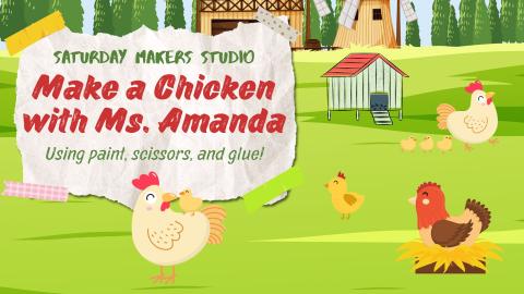 Make a Chicken with Ms. Amanda! image of chickens on a farm