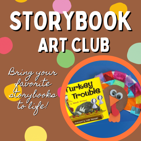 Storybook Art Club: Bring Your Favorite Storybooks to Life!