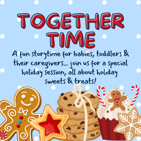 Together Time: A Fun Storytime for Babies, Toddlers and Their Caregivers!