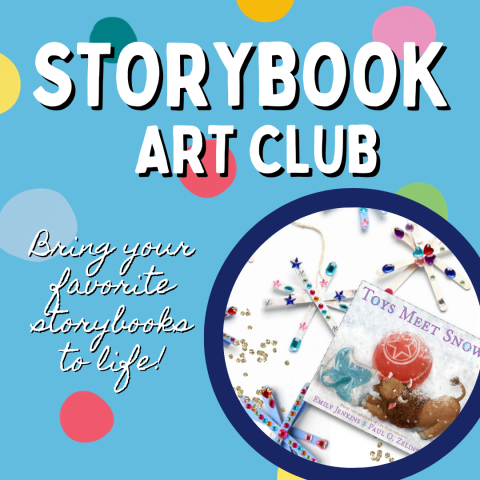 Storybook Art Club: Bring Your Favorite Storybooks to Life!