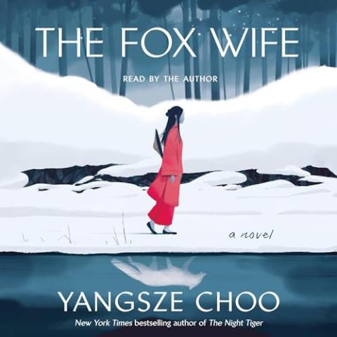 Cover art for the book The Fox Wife by Yangsze Choo