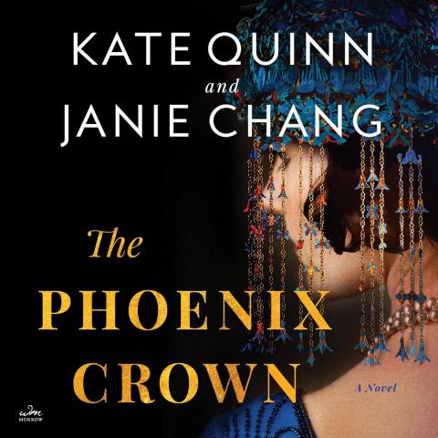 Cover art for the book The Phoenix Crown by Kate Quinn and Janie Chang