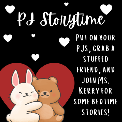 PJ Storytime, join Ms. Kerry for bedtime stories