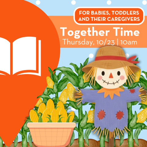 Together Time: A Fun Storytime for Babies, Toddlers and Their Caregivers!