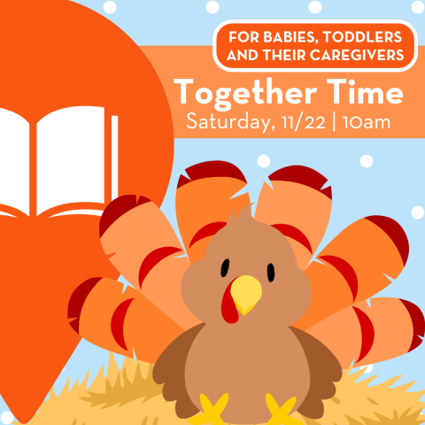 Together Time: A Fun Storytime for Babies, Toddlers and Their Caregivers!