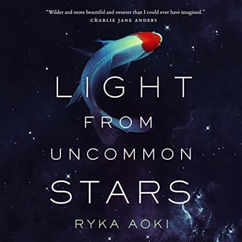 Cover of Light from Uncommon Stars.  A fish with a red face swims in a sea of stars.