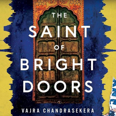Cover of The Saint of Bright Doors.  An ornate but weathered door stands against a backdrop of blue stars with a yellow city-skyline cutout border.