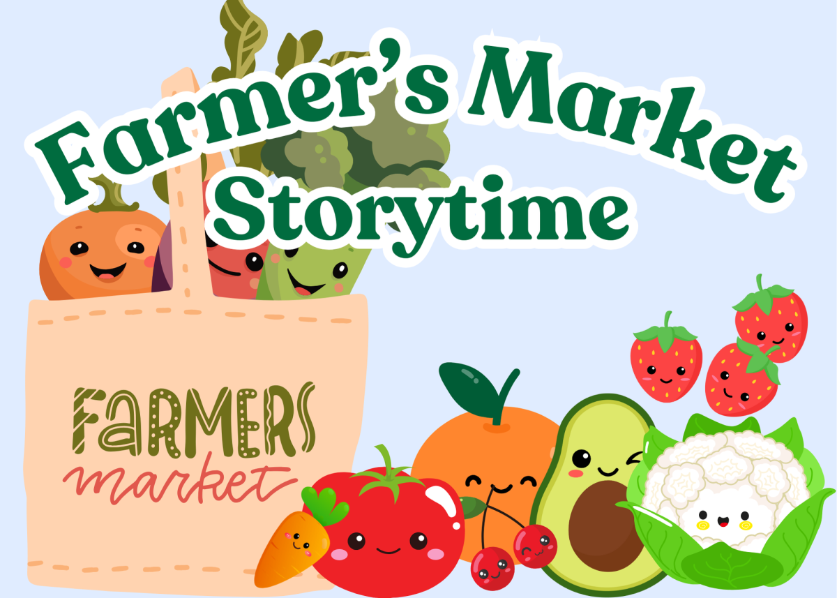 Happy cartoon fruits and vegetables, and the words "Farmer's Market Storytime"