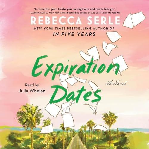 Cover art for the book Expiration Dates by Rebecca Serle