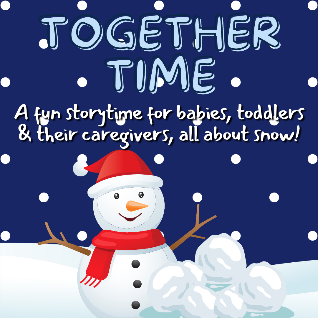 Together Time: A fun storytime for babies, toddlers & their caregivers