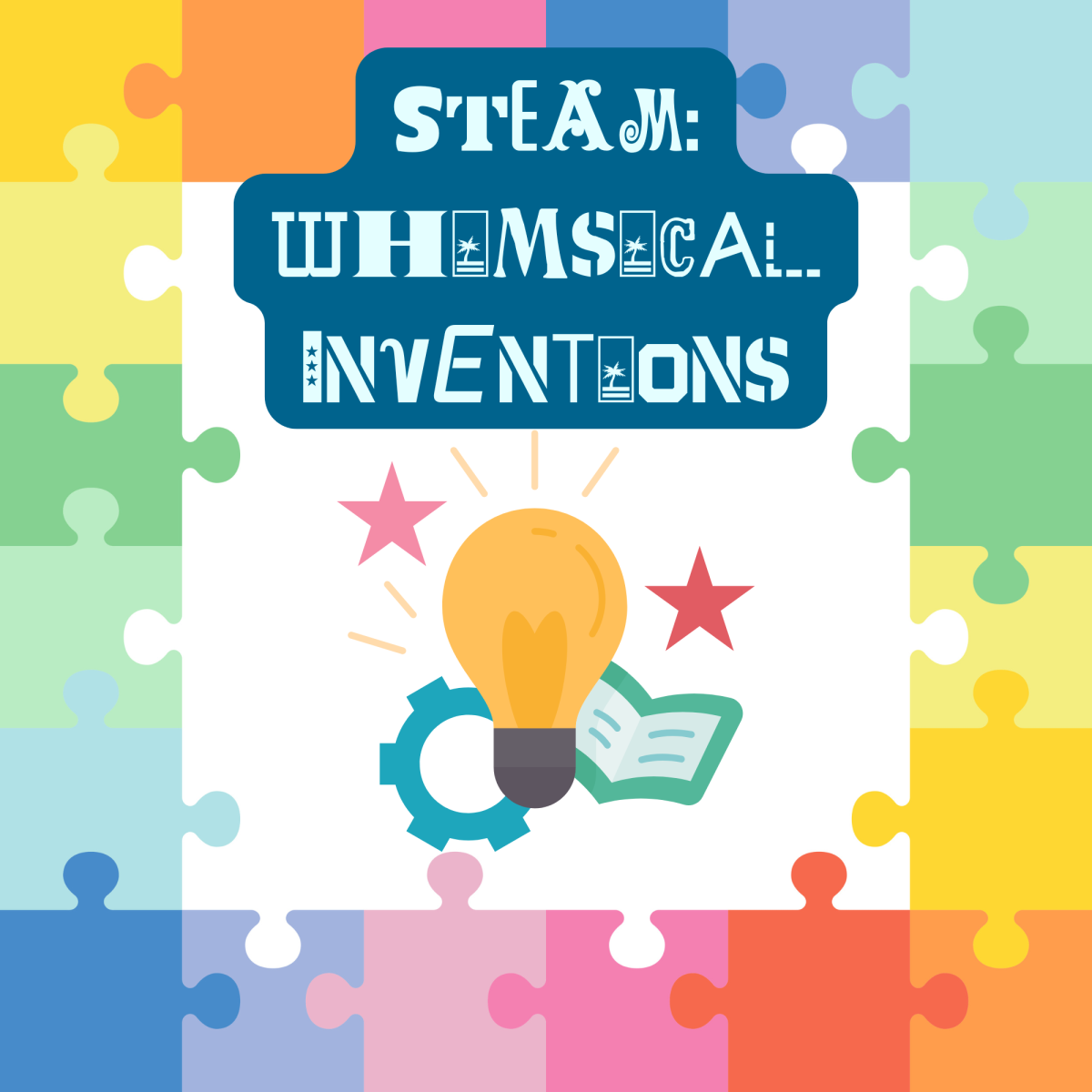 STEAM: Whimsical Inventions