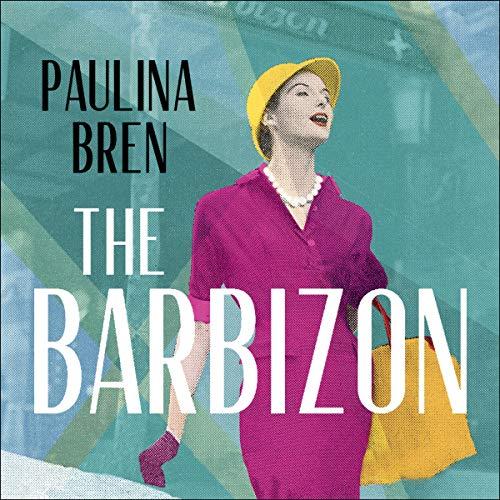 The Barbizon by Paulina Bren